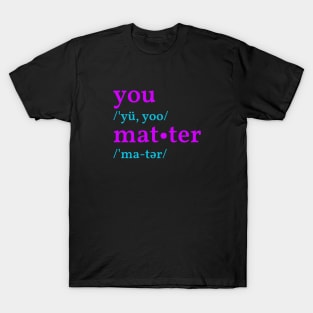 You Matter T-Shirt